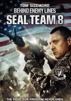Düşman Hattı Sekizinci Ekip - Seal Team Eight: Behind Enemy Lines izle