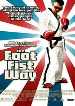 Tekme Düşkünü - The Foot Fist Way